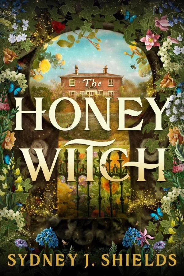 The Honey Witch by Sydney J. Shields, with a flower-framed cottage on its illustrated cover.